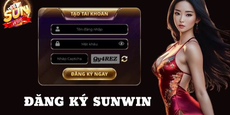 Hướng dẫn các bước đăng ký Sunwin nhanh chóng